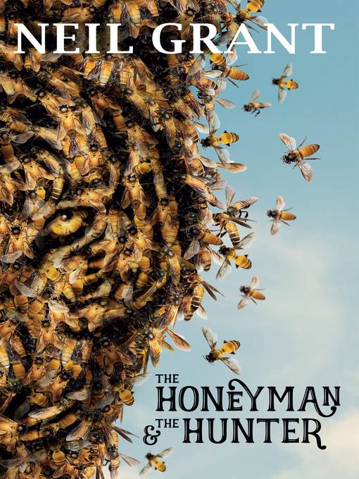 Title details for The Honeyman and the Hunter by Neil Grant - Wait list